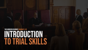 Trial Skills Series
